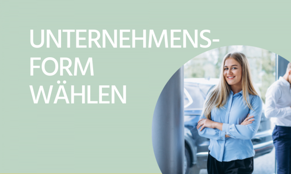 Unternehmensform wählen
